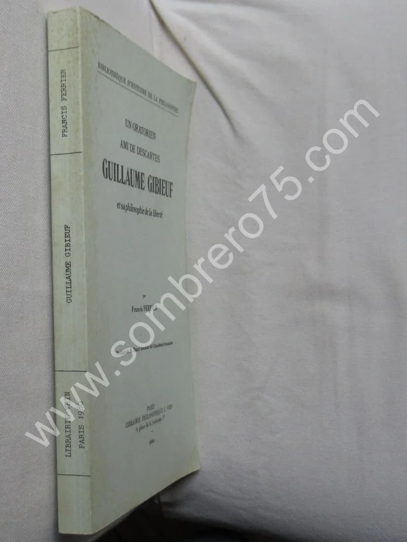 Un Oratarien ami de Descartes Guillaume Gibieuf - Image 2