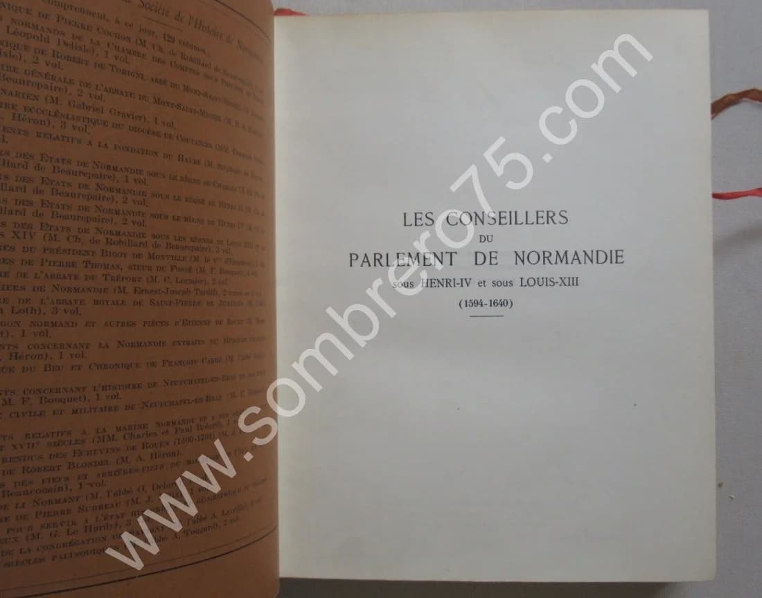 Les Conseillers du Parlement de Normandie sous Henri IV et Louis XIII 1594-1640. de Frondeville - Image 4
