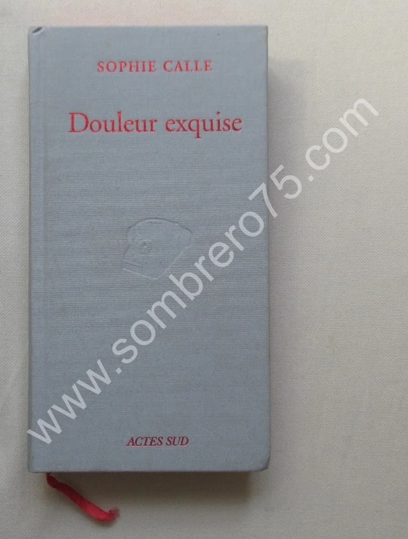 Douleur exquise. Sophie CALLE - Image 2