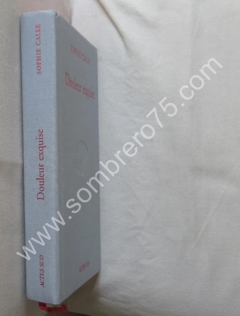 Douleur exquise. Sophie CALLE - Image 3