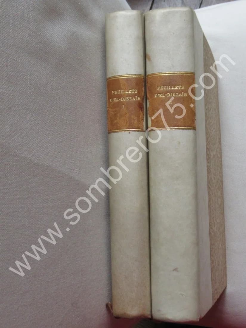 Feuillets d'El Djezair 2 Tomes. Vieil ALGER et Nouvel Alger