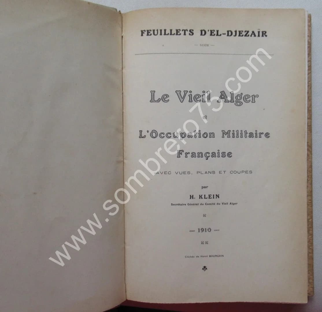 Feuillets d'El Djezair 2 Tomes. Vieil ALGER et Nouvel Alger - Image 4