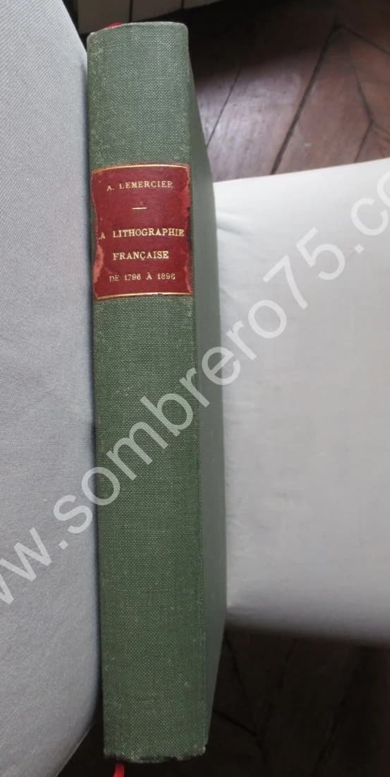 La Lithographie Française de 1796 à 1896