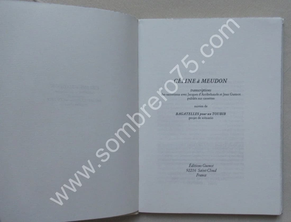 Céline à Meudon. Transcription des entretiens suivies de Bagatelles pour un toubib - Image 3