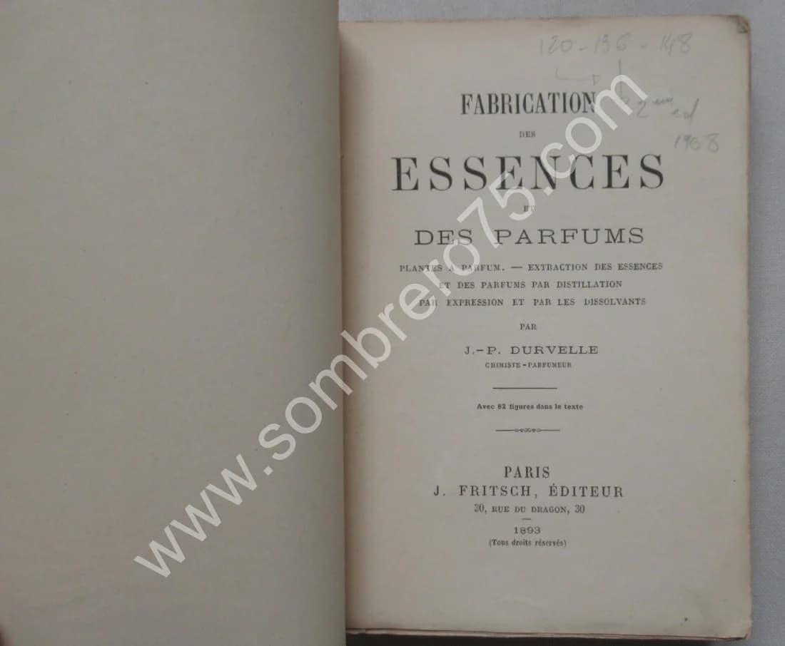 Fabrication des Essences et des Parfums. 1893 - Image 3