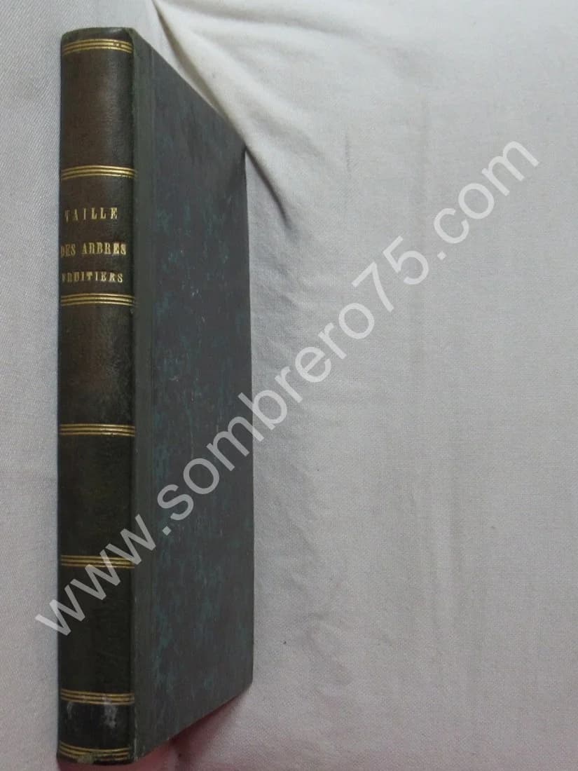 J.A. HARDY. Traité de la Taille des Arbres Fruitiers - Greffes employées dans leur culture - Image 3