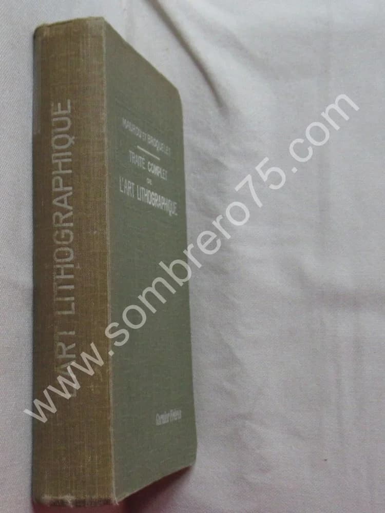 MAUROU et BROQUELET. Traité Complet de l'Art Lithographique. 1907 - Image 2