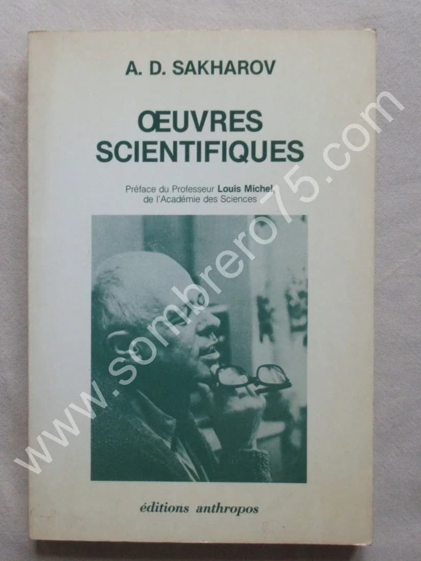 A. D. SAKHAROV. Oeuvres Scientifiques