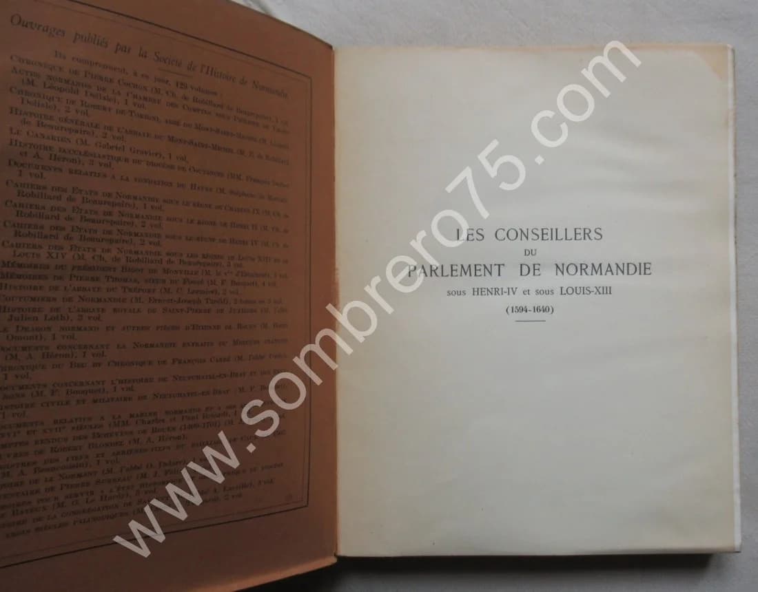Les Conseillers du Parlement de Normandie sous Henri IV et Louis XIII 1594-1640. de Frondeville - Image 3