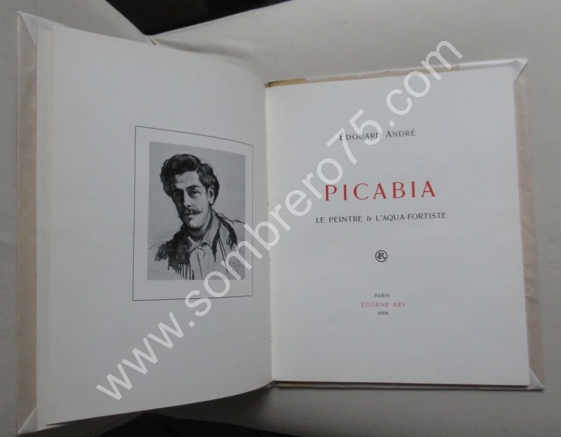 Edouard ANDRE. PICABIA. Le Peintre & L'Aqua-Fortiste. Eug. REY. E.O - Image 5