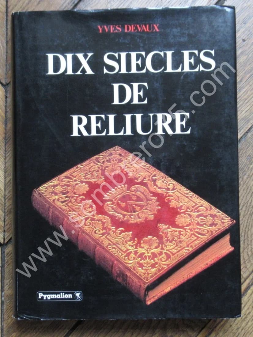 Dix Siècles de Reliure