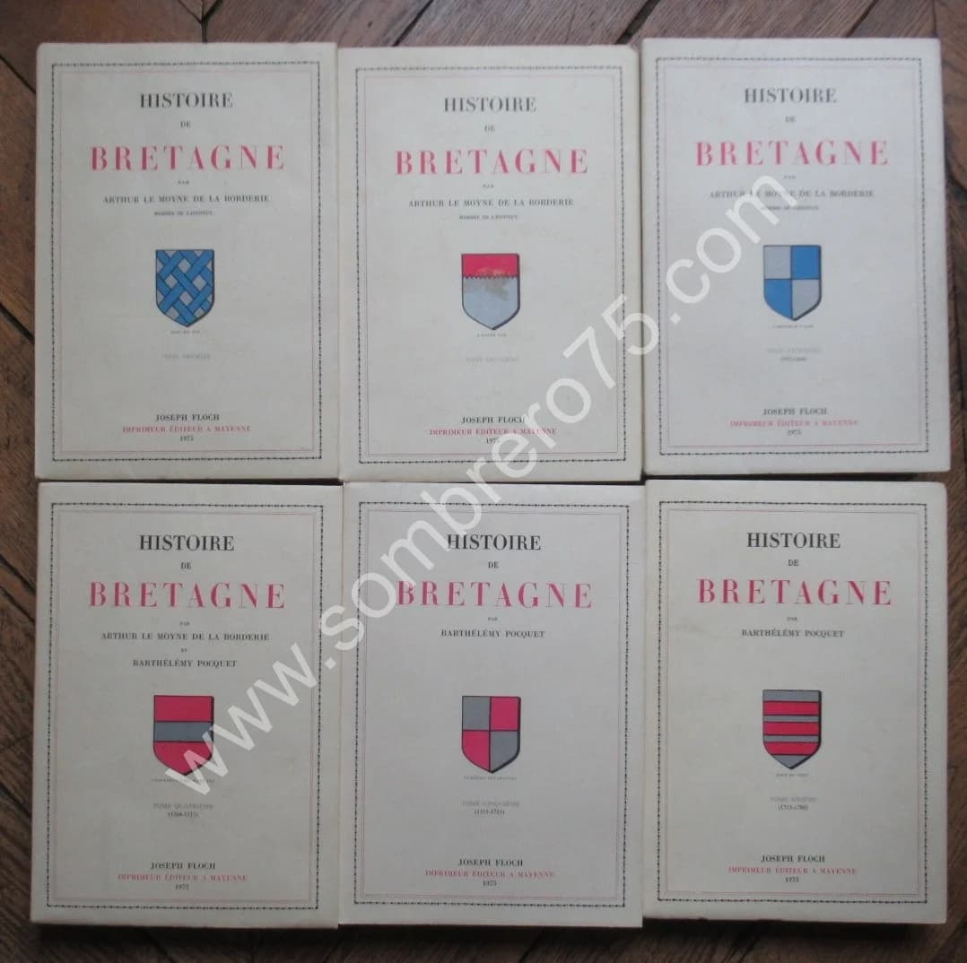 Arthur LE MOYNE DE LA BORDERIE. Histoire de Bretagne 6 Tomes