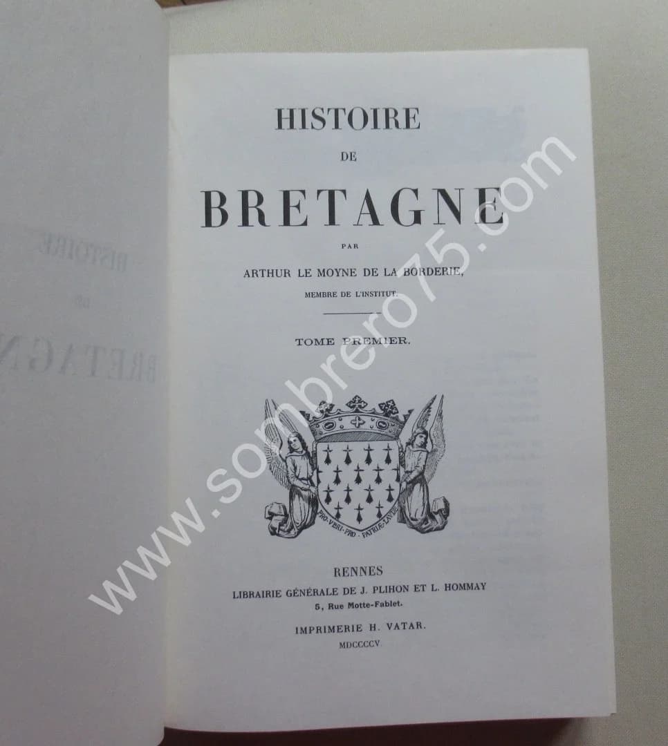 Arthur LE MOYNE DE LA BORDERIE. Histoire de Bretagne 6 Tomes - Image 4