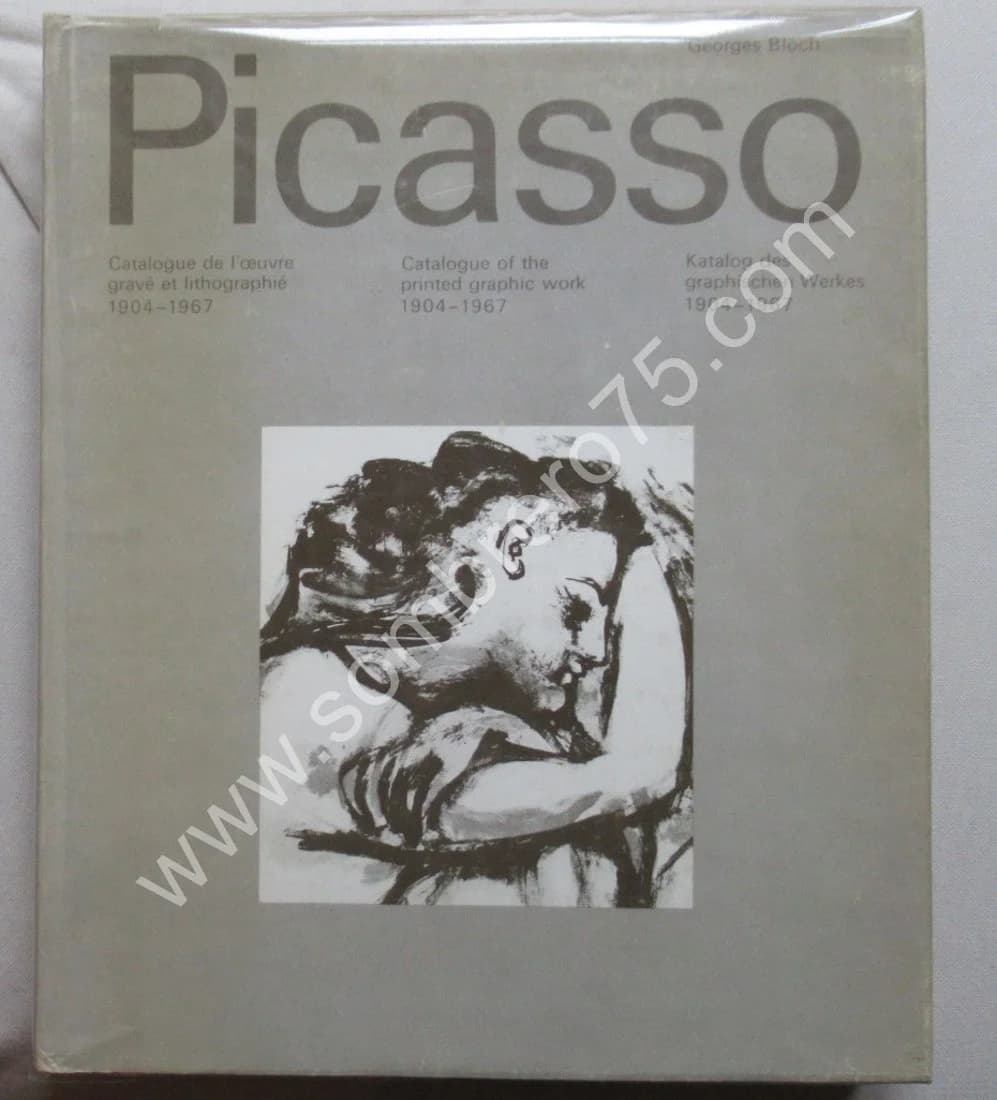 PICASSO Catalogue de l'Oeuvre Gravé et Lithographié. 1904 -1967