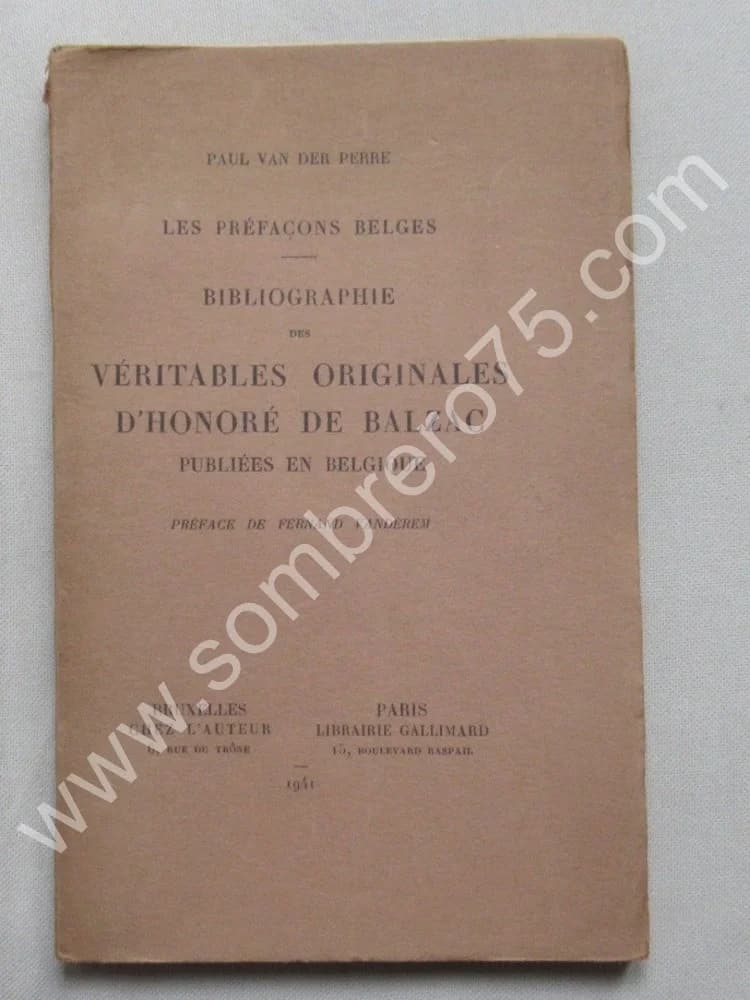 P. Van der Perre. Bibliographie des Véritables Originales d'Honoré de Balzac