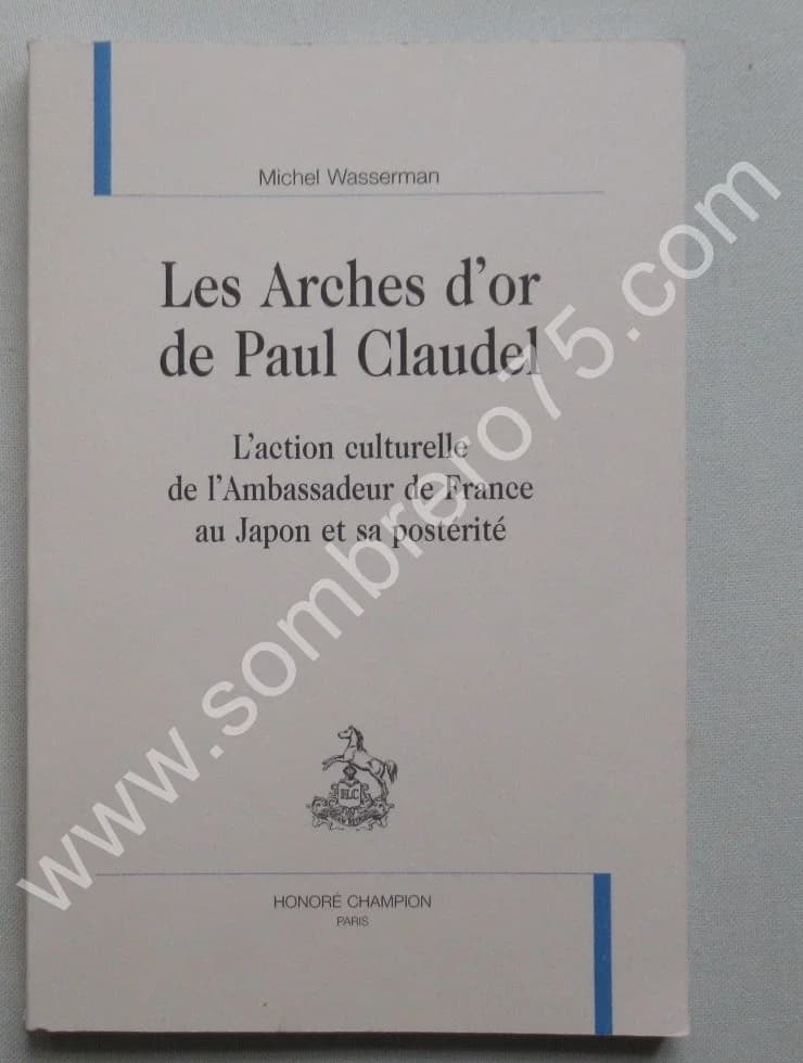 Les Arches d'Or de Paul Claudel