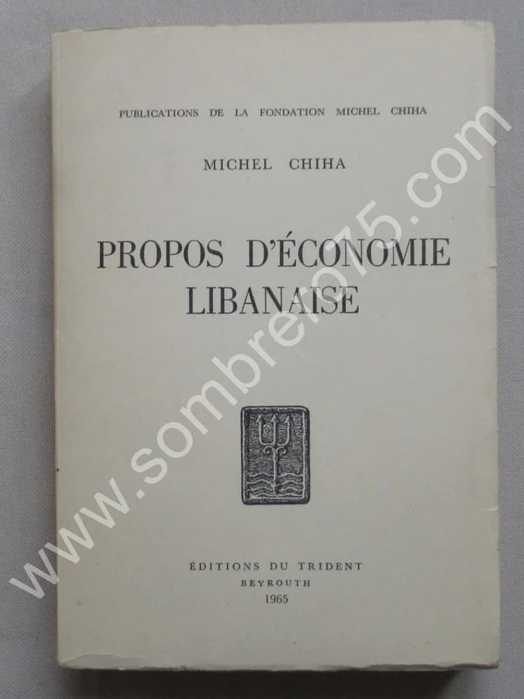 Propos d'Economie Libanaise. 1965