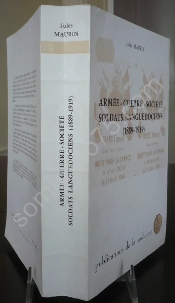 Armée, Guerre, Société : Soldats Languedociens (1889-1919)