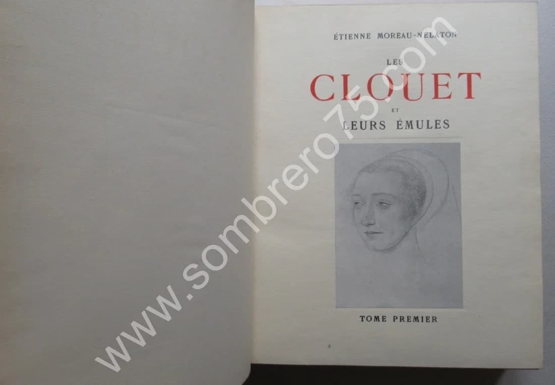 Les Clouet et leurs Emules. Etienne Moreau Nelaton. 1924. 3 Vol. 300 ex - Image 11