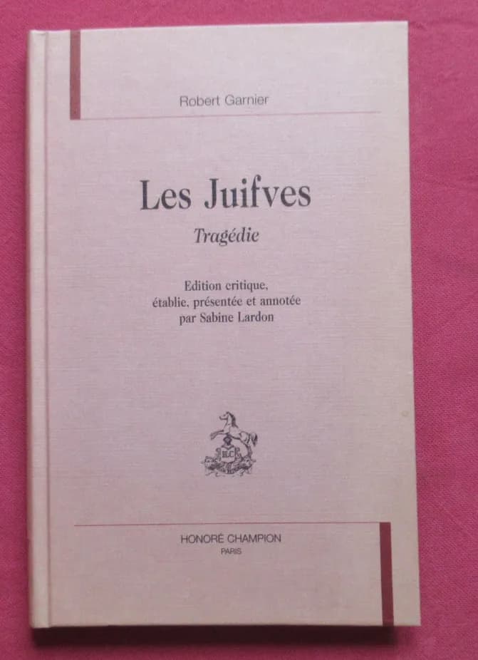 Les Juifves. Robert GARNIER.