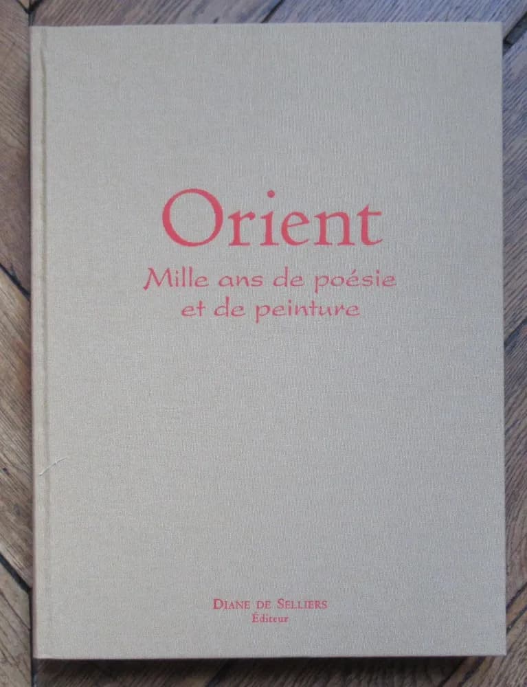  Orient Mille ans de poésie et de peinture. Diane de Seillers  - Image 4