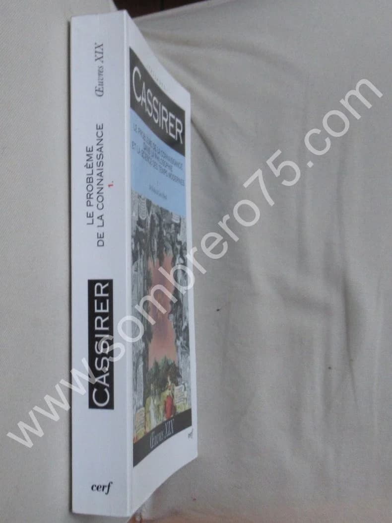 Ernst CASSIRER. Le Problème de la Connaissance dans la Philosophie et la Science des Temps Modernes. T. 1 - Image 2