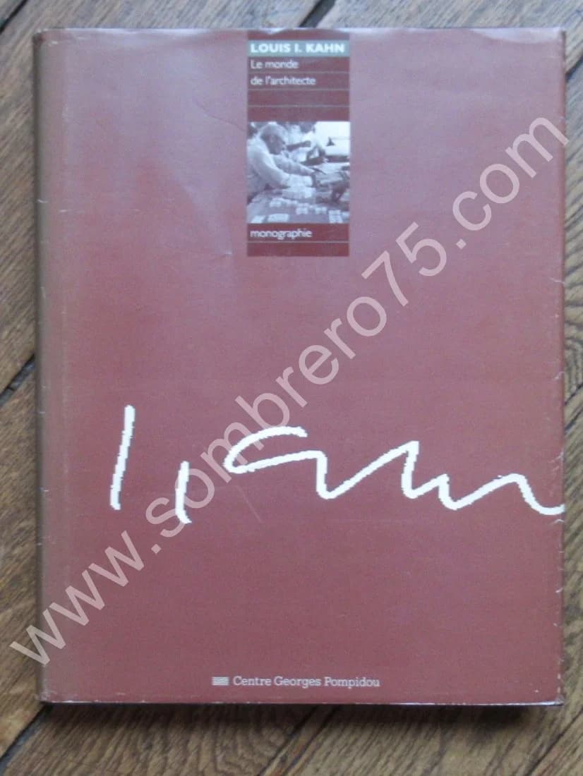 Louis KAHN - Le Monde de l'Architecte. Centre Pompidou