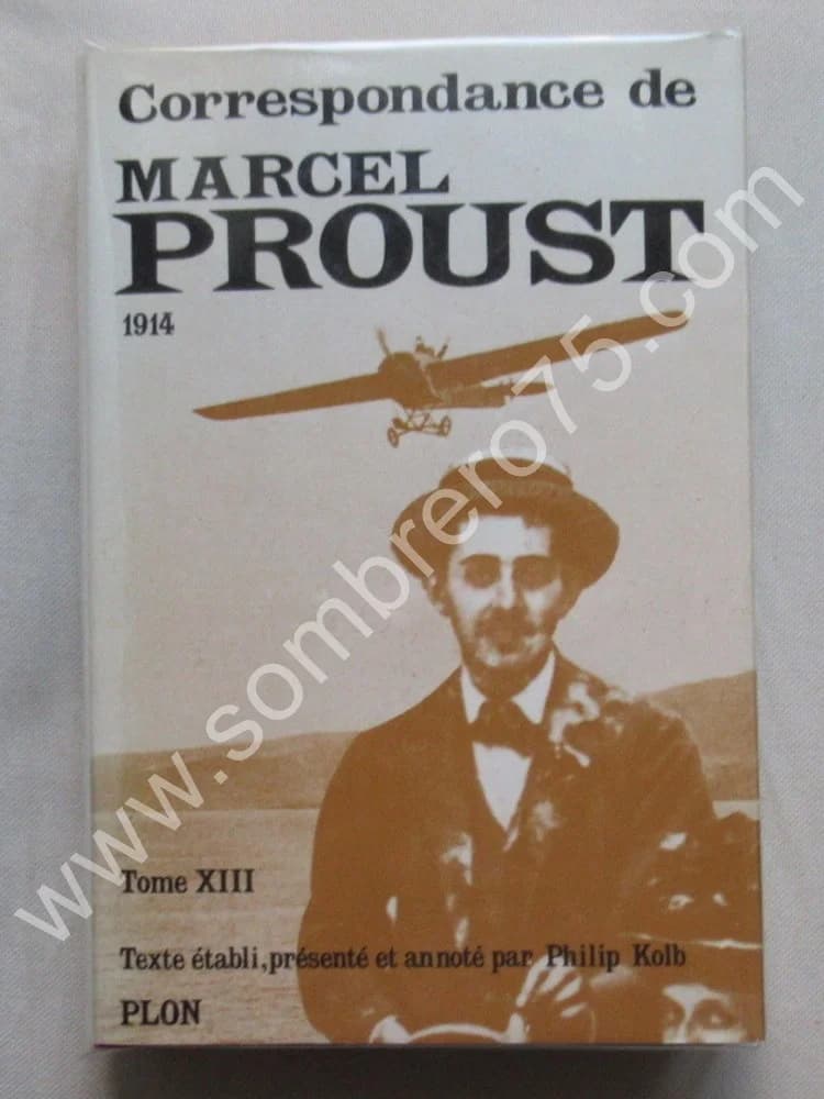 Correspondance de 1914 - Tome 13. Texte Établi et Annoté par KOLB Philip