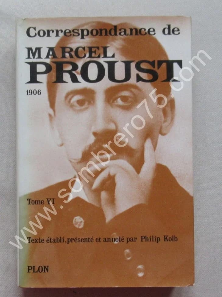 Marcel PROUST. Correspondance de 1906 - Tome 6. Ph KOLB