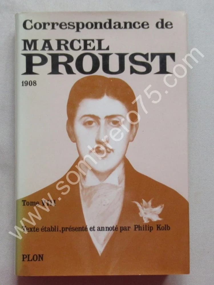 Marcel PROUST. Correspondance de 1908 - Tome 8. Ph KOLB