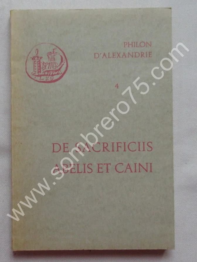 De Sacrificiis Abelis et Caini. Tome 4
