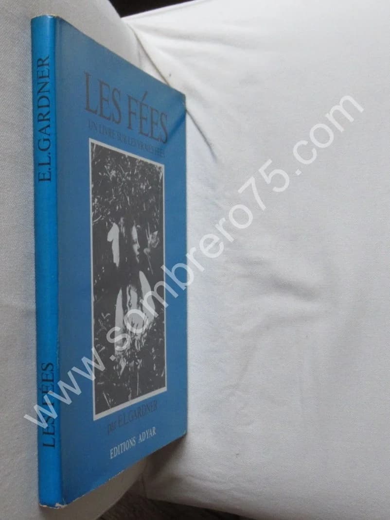 Les Fées - Un livre sur les vraies fées. Edward L. GARDNER - Image 2