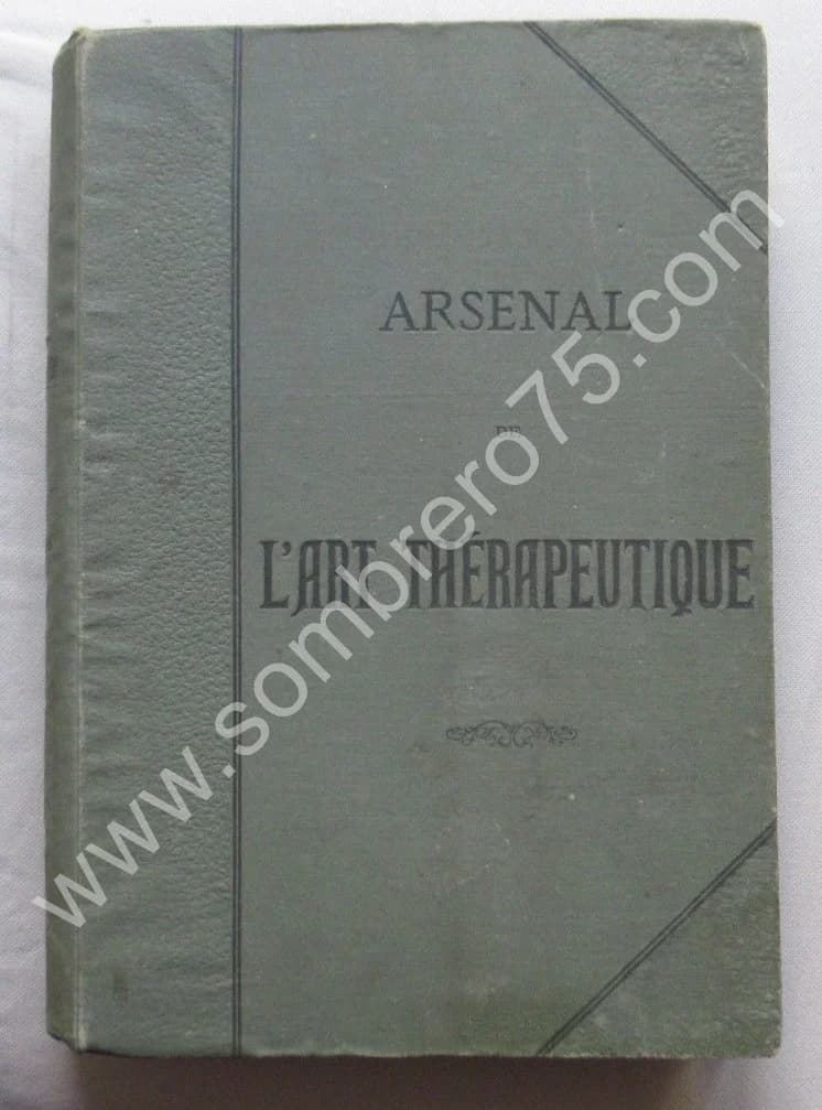 Catalogue Général illustré - Arsenal de l'Art Thérapeutique