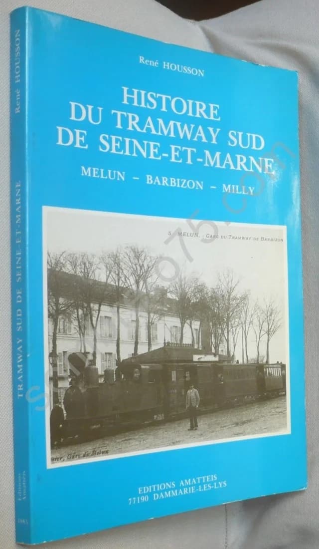 Histoire du Tramway Sud de Seine et Marne. Melun Barbizon Milly - Image 2