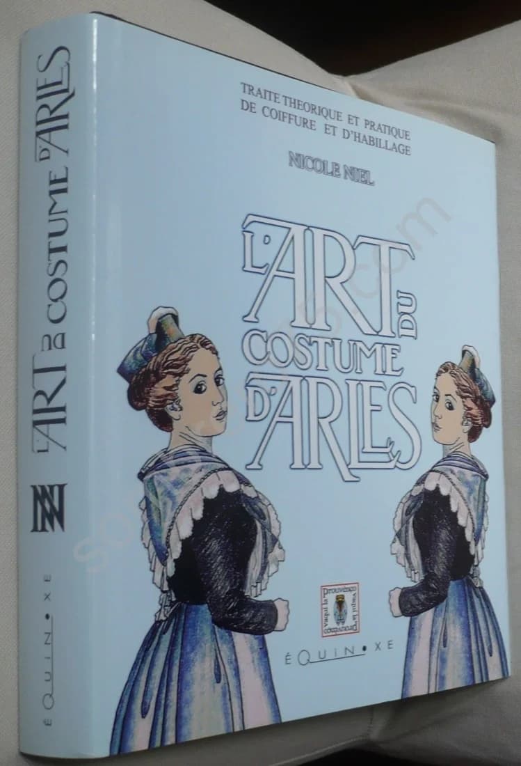 L'Art du Costume d'Arles. Traité Théorique et Pratique de Coiffure et d'Habillage - Image 2