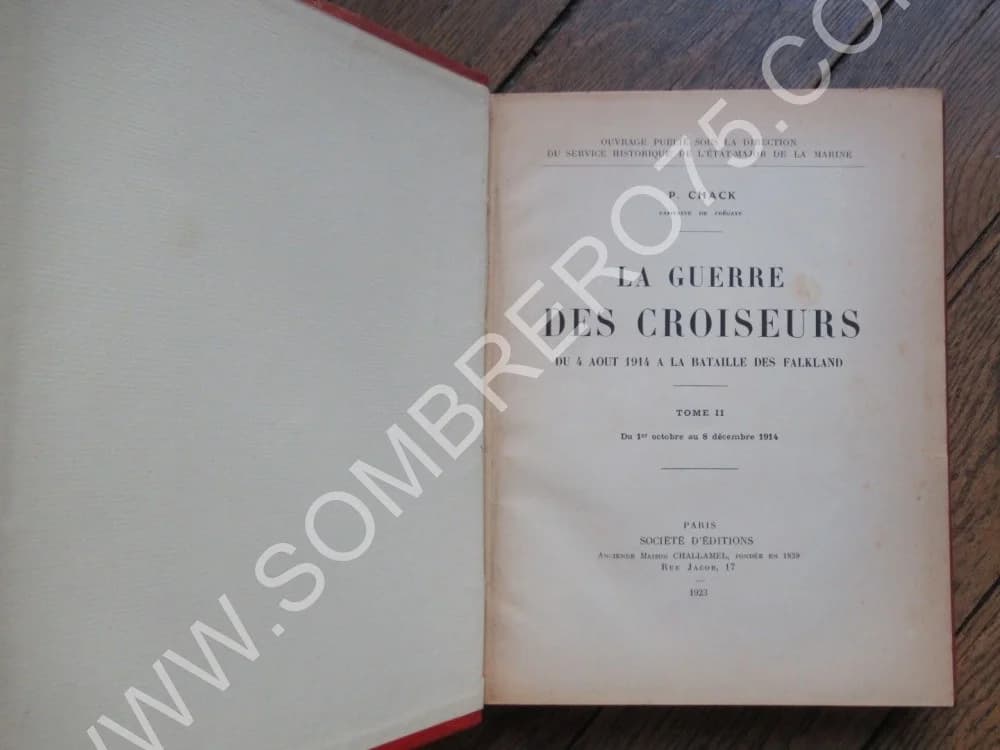 La Guerre des Croiseurs. Du 4 aout 1914 à la bataille des Falkland 2 Tomes. P. CHACK - Image 5