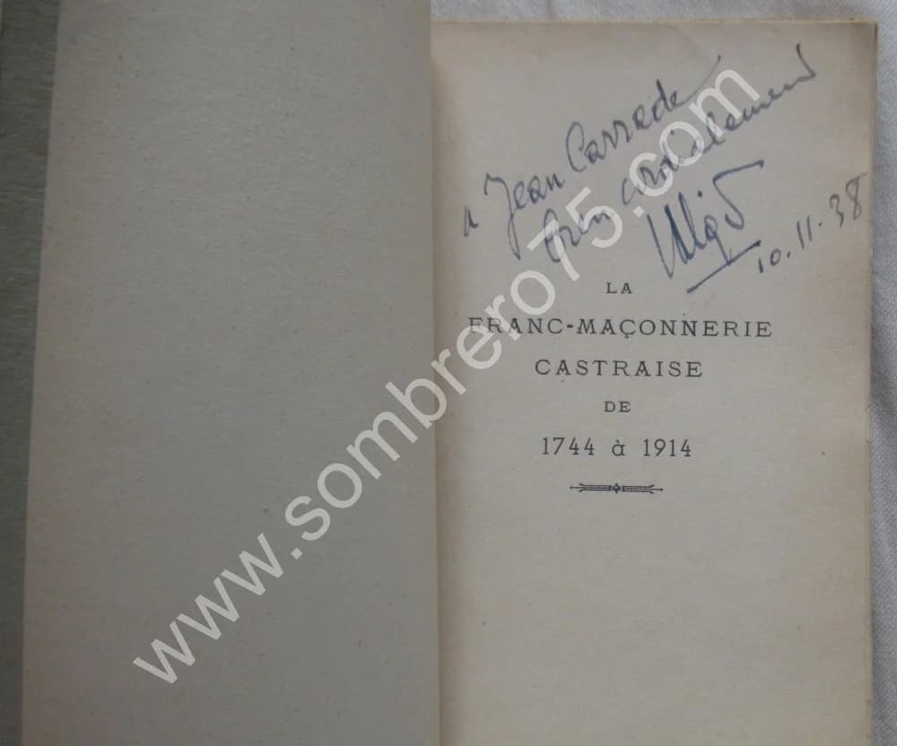 La Franc-Maçonnerie Castraise de 1744 à 1914. 1938. Georges ALQUIER - Image 3