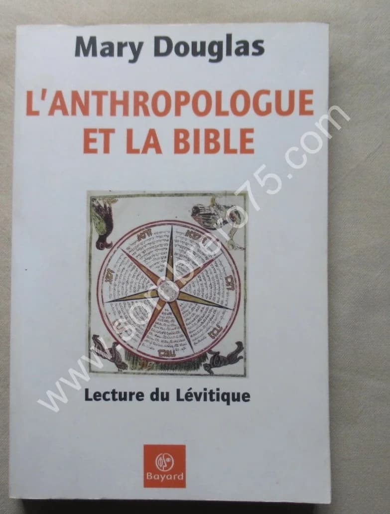 L'Anthropologue et la Bible. Mary DOUGLAS