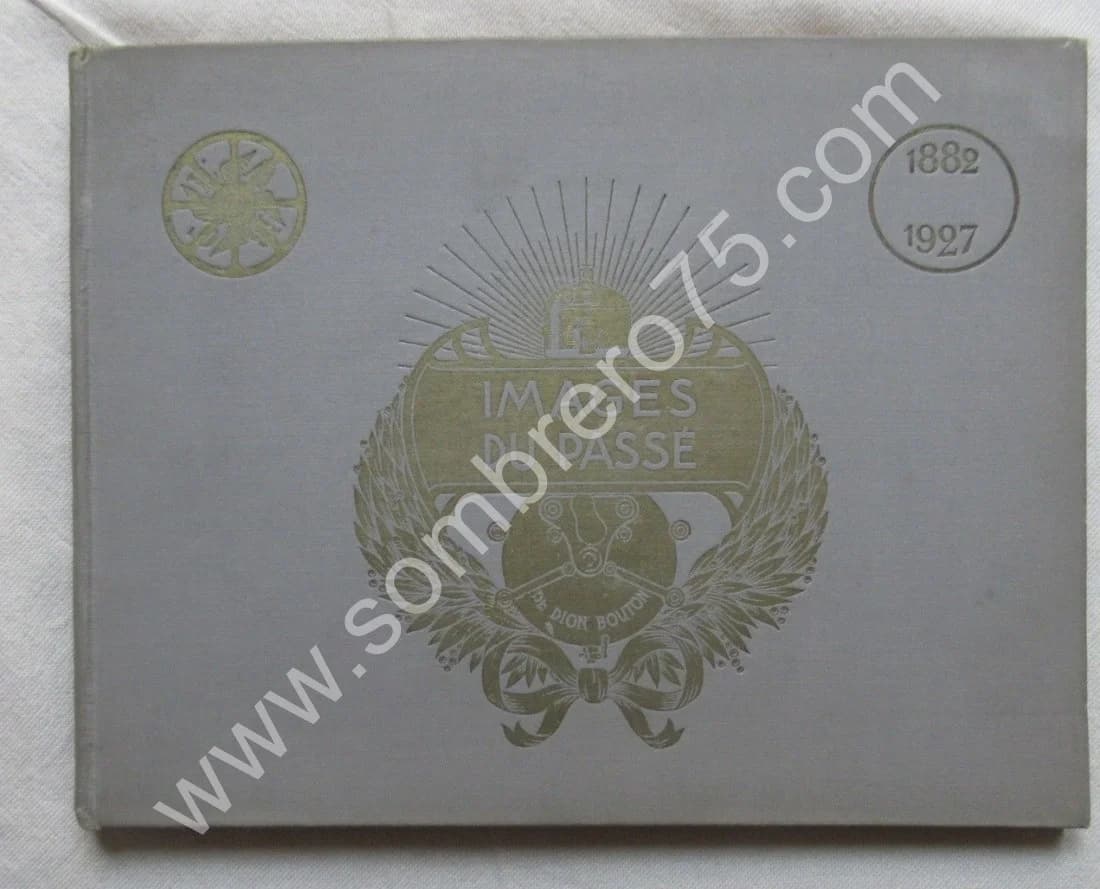 Images du Passé 1883-1926. Mai 1937. Marquis de Dion