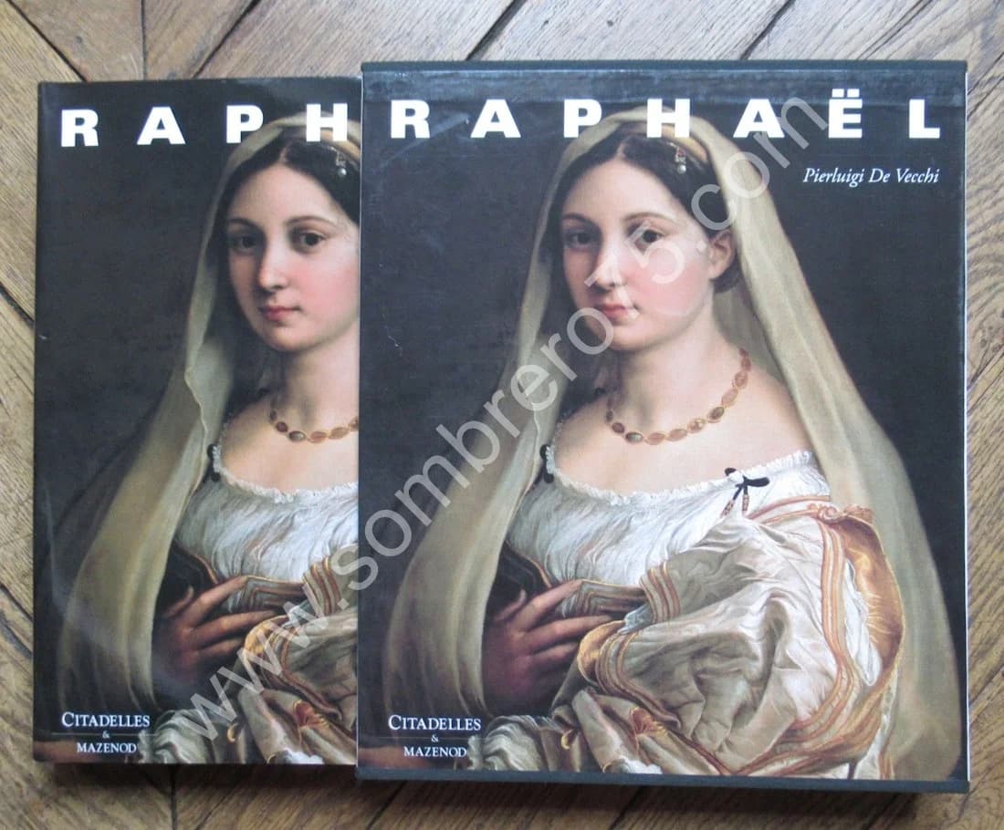 RAPHAËL. Pierluigi de VECCHI. Citadelles & Mazenod