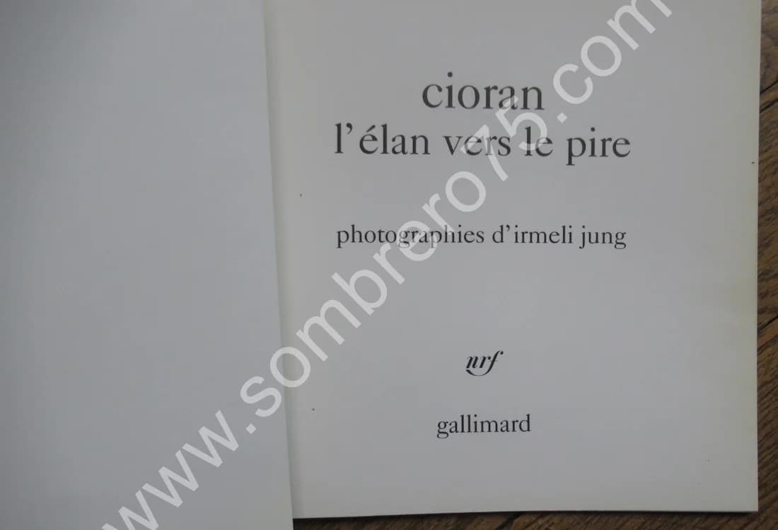 L'Elan vers le Pire. Photos. CIORAN - Image 3