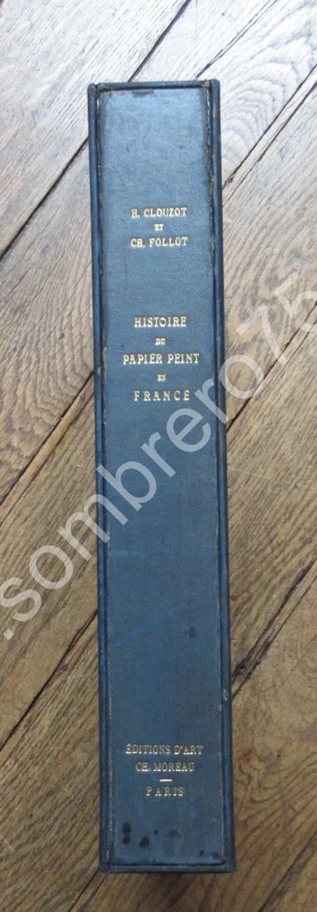 H. CLOUZOT et Ch. FOLLOT. Histoire du Papier Peint en France - Image 4