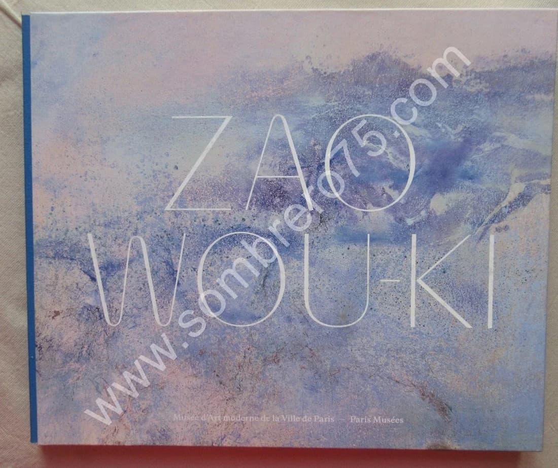 Zao Wou Ki - L'Espace est Silence. Musée d'Art Moderne de la Ville de Paris