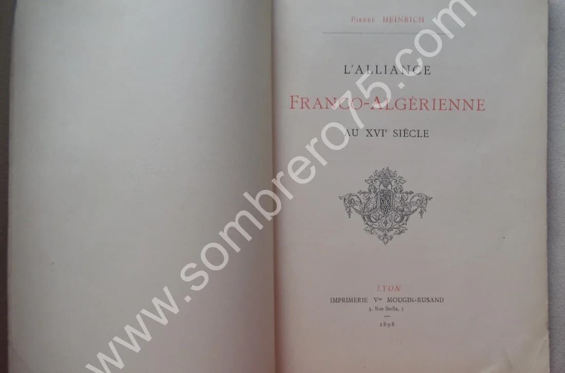 L'Alliance Franco-Algérienne au XVIe siècle. 1898. Pierre HEINRICH - Image 3