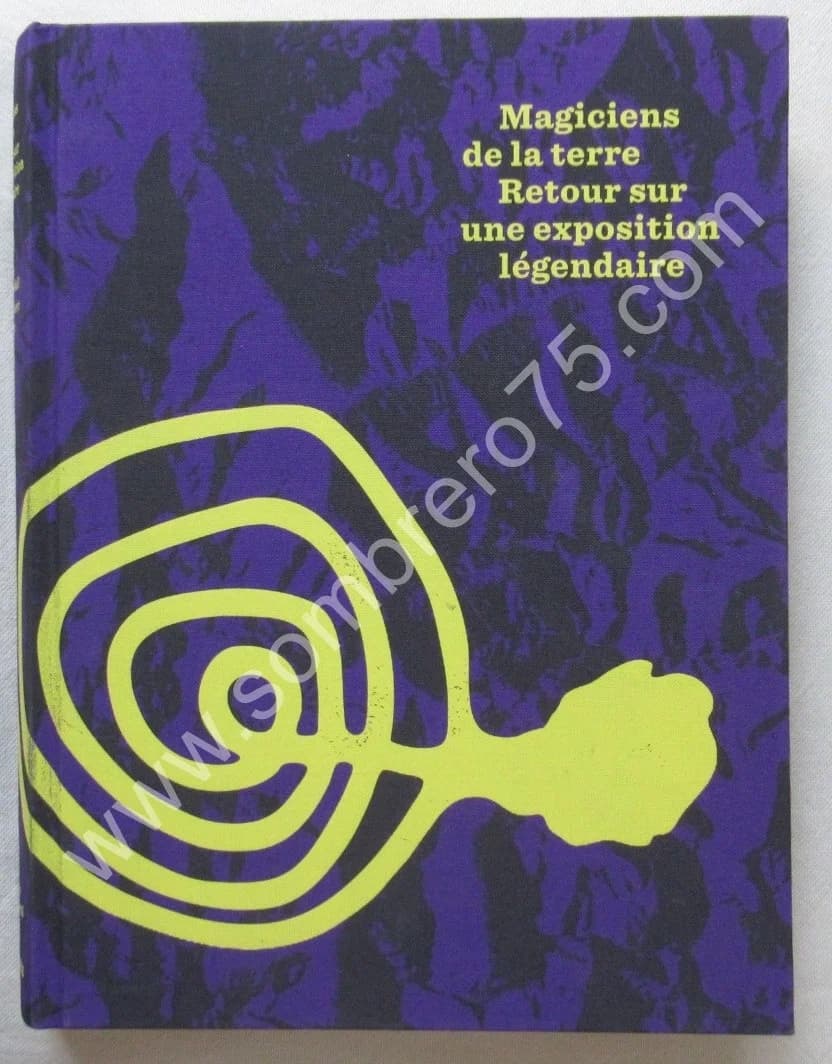 Magiciens de la Terre - Retour Sur l'Exposition de 1989