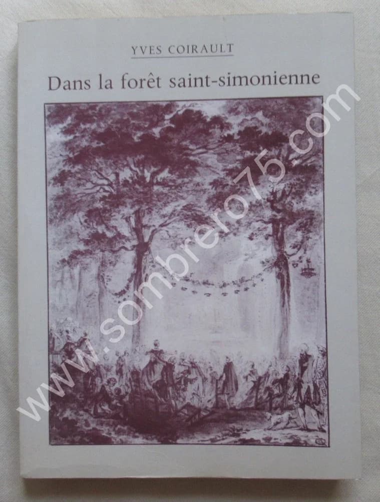 Dans la Forêt Saint-Sionienne. Yves COIRAULT