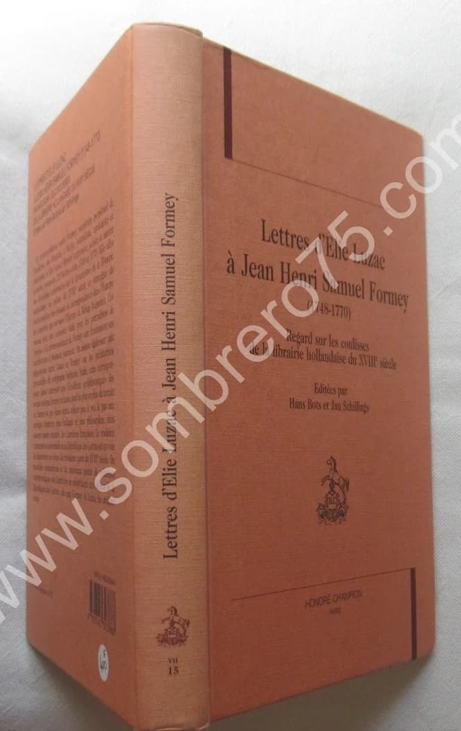 Lettres d'Elie Luzac à Jean Henri Samuel Formey (1748-1770). Librairie Hollandaise du XVIIIe - Image 2