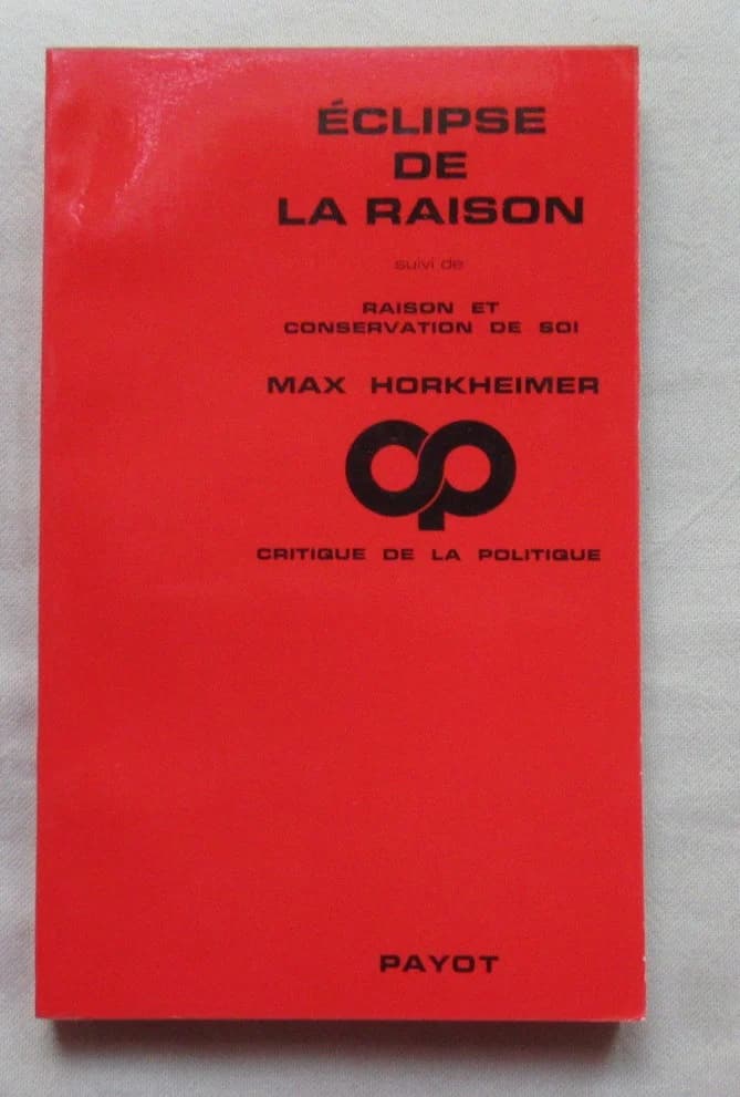 Eclipse de la raison. HORKHEIMER Max