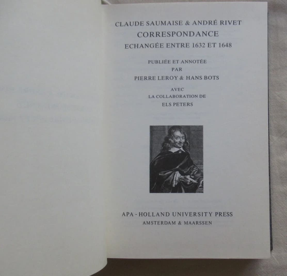 Claude Saumaise & André RIVET - Correspondance échangée entre 1632 et 1648 - Image 3