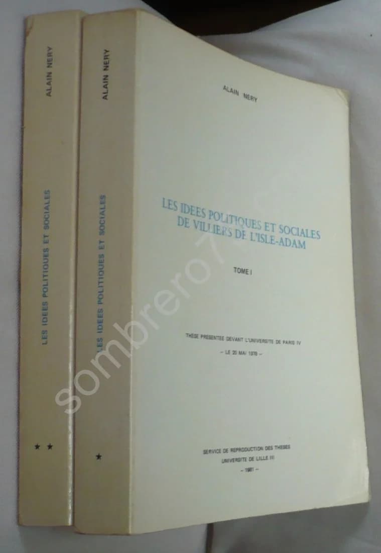 Les Idées Politiques et Sociales de Villiers de L'Isle Adam. 2 Volumes - Image 2